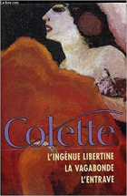 L'ingénue libertine La vagabonde L'entrave (OEuvres de Colette.)